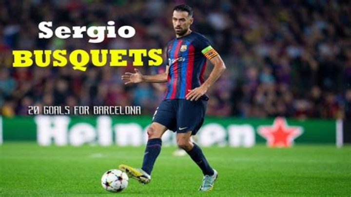 Discover The Enigmatic Wealth Of Sergio Busquets