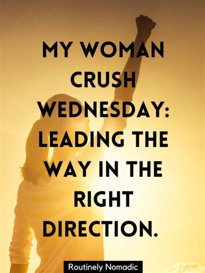 Discover The Transformative Power Of Woman Crush Wednesday Quotes For Yourself