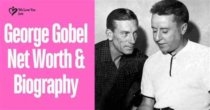 George Gobel Net Worth