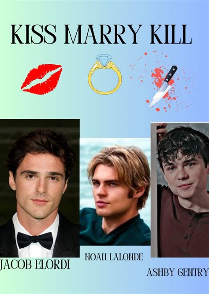 "Kiss, Marry, Kill" Your Fave Celebs